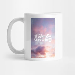 Keep on Growing | Mana-Tees Mug